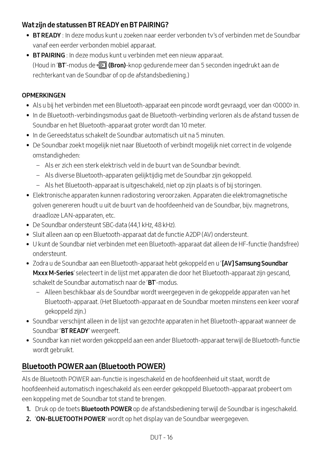 Samsung HW-M360/EN, HW-M360/ZG manual Bluetooth Power aan Bluetooth Power, Wat zijn de statussen BT Ready en BT PAIRING? 