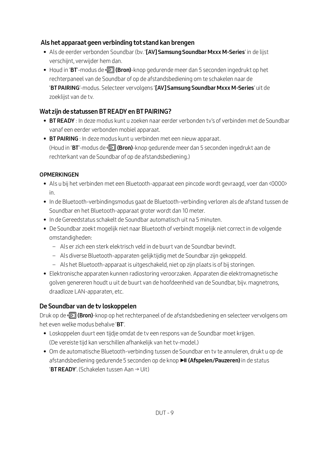 Samsung HW-M360/EN Als het apparaat geen verbinding tot stand kan brengen, Wat zijn de statussen BT Ready en BT PAIRING? 