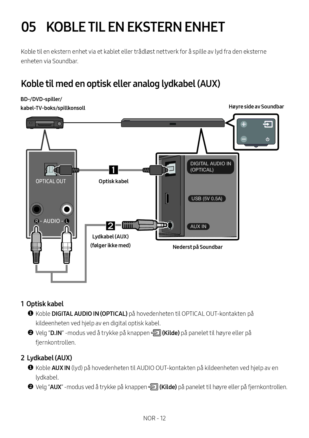 Samsung HW-M369/XE manual Koble TIL EN Ekstern Enhet, Koble til med en optisk eller analog lydkabel AUX, Lydkabel AUX 