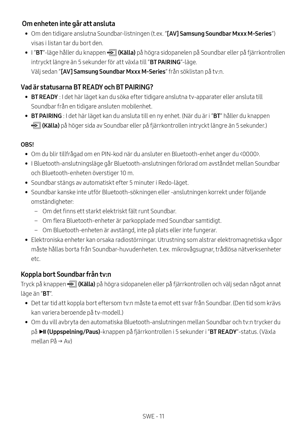 Samsung HW-M369/XE manual Om enheten inte går att ansluta, Vad är statusarna BT Ready och BT PAIRING? 