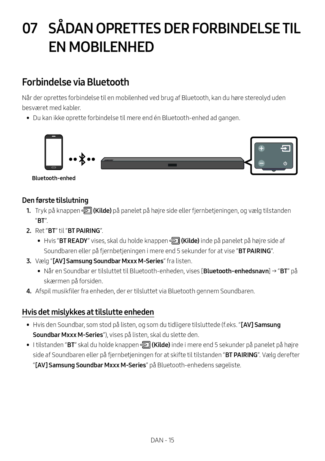 Samsung HW-M369/XE manual Forbindelse via Bluetooth, Hvis det mislykkes at tilslutte enheden, Bluetooth-enhed 