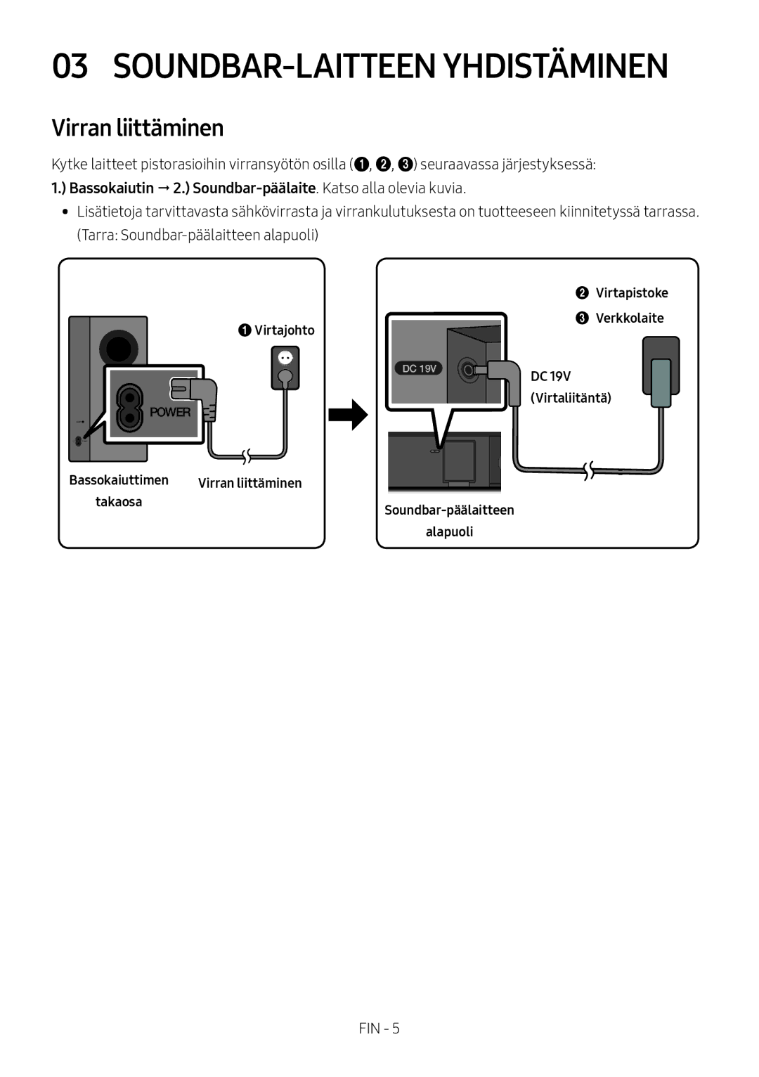 Samsung HW-M369/XE manual SOUNDBAR-LAITTEEN Yhdistäminen, Virran liittäminen 
