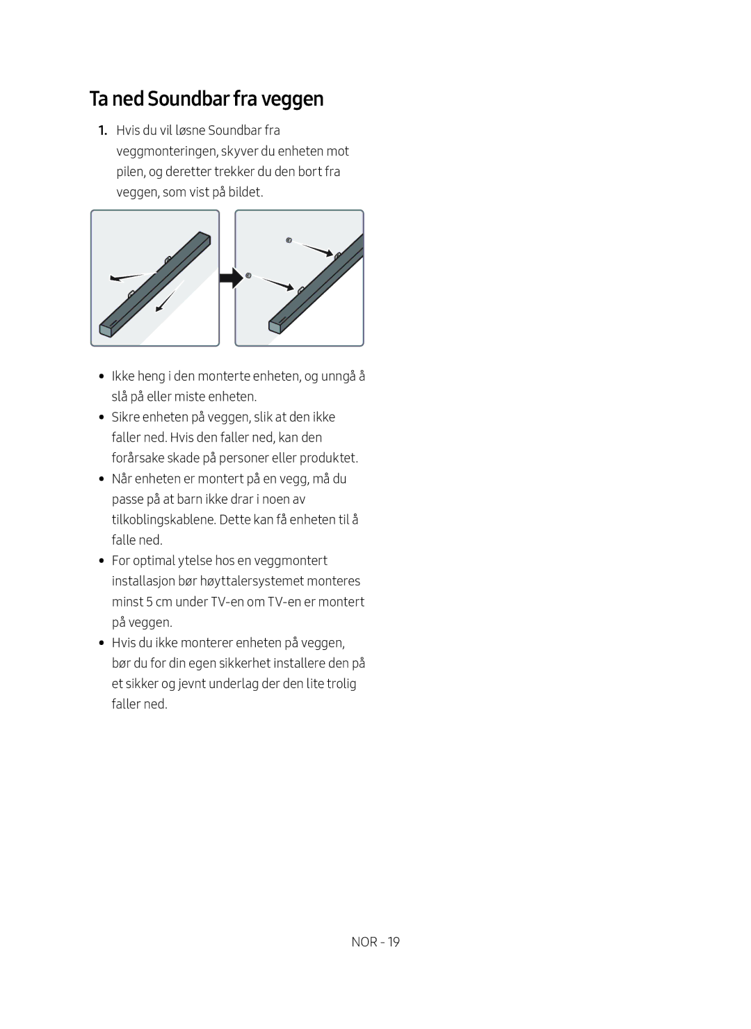 Samsung HW-M369/XE manual Ta ned Soundbar fra veggen 