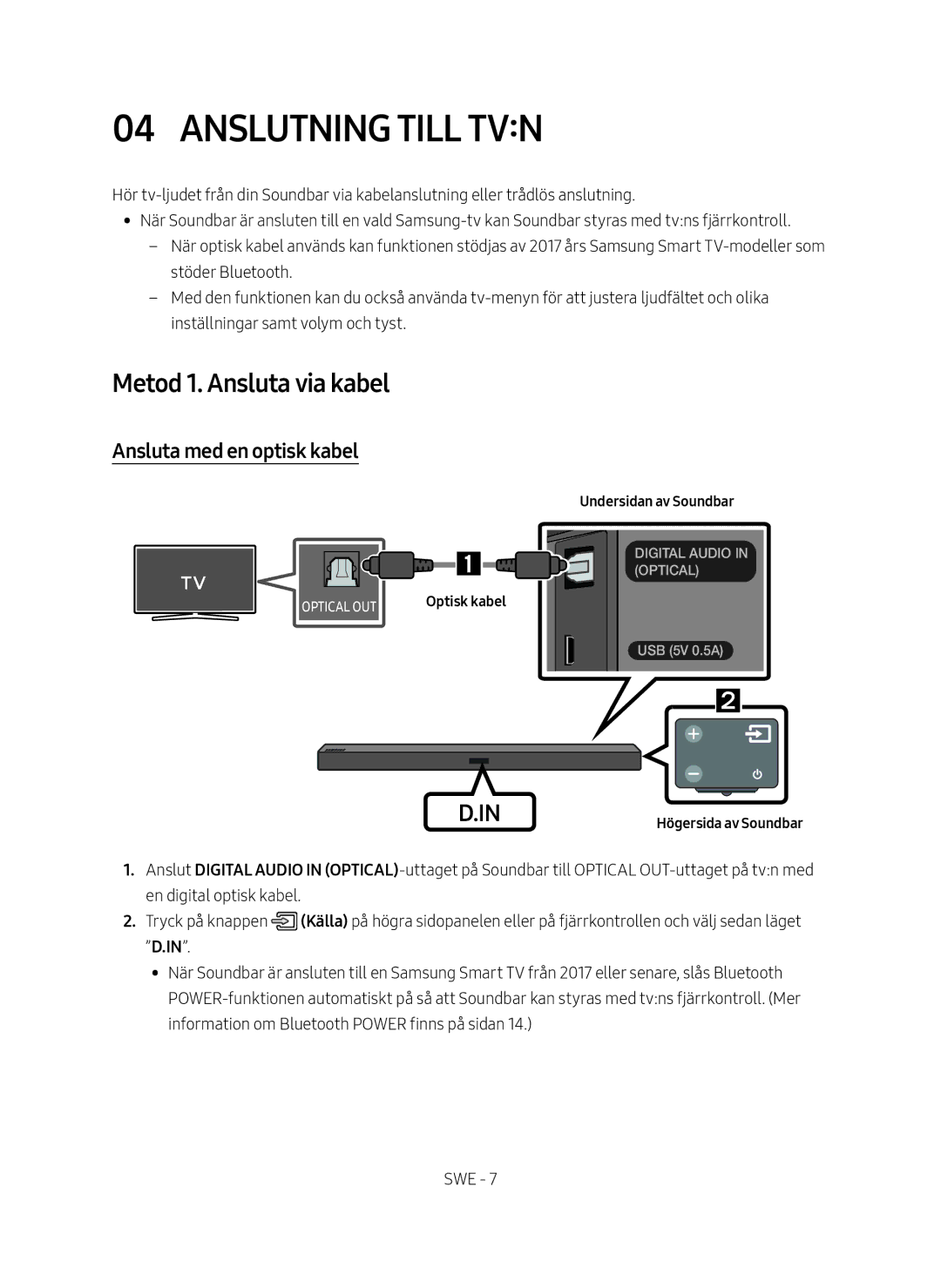 Samsung HW-M369/XE manual Anslutning till tvn, Metod 1. Ansluta via kabel, Ansluta med en optisk kabel 