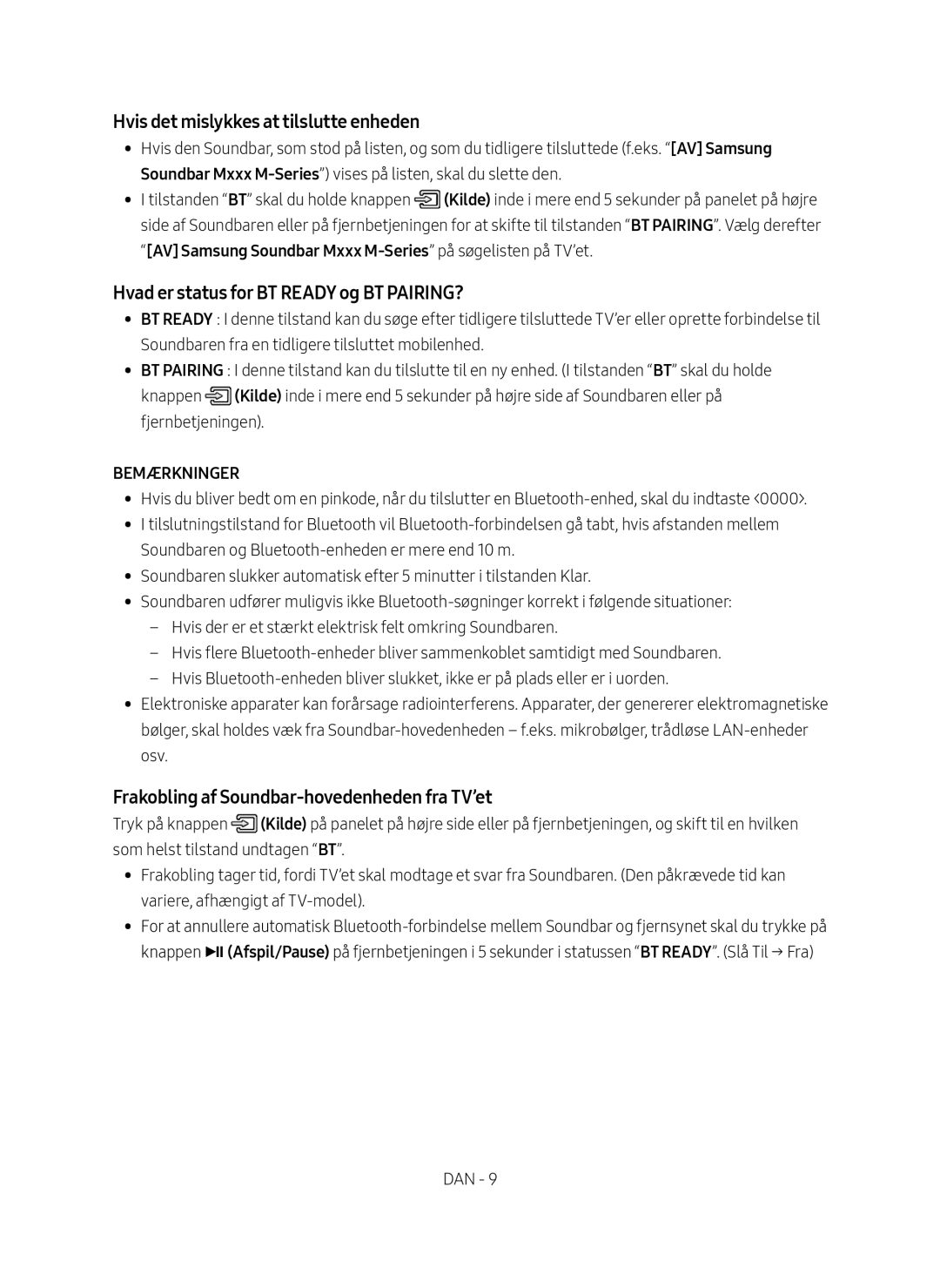 Samsung HW-M369/XE manual Hvis det mislykkes at tilslutte enheden, Hvad er status for BT Ready og BT PAIRING? 