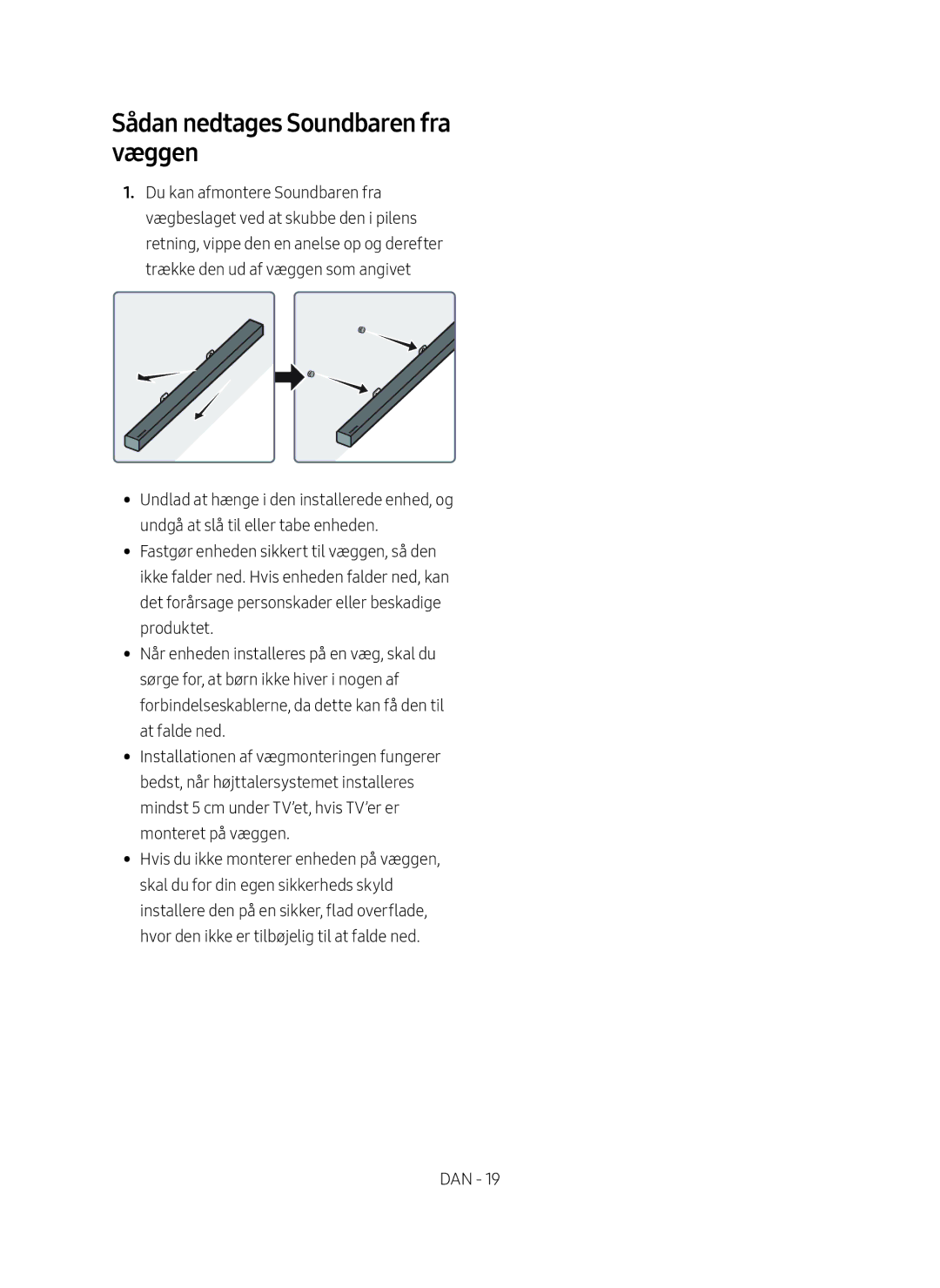 Samsung HW-M369/XE manual Sådan nedtages Soundbaren fra væggen 