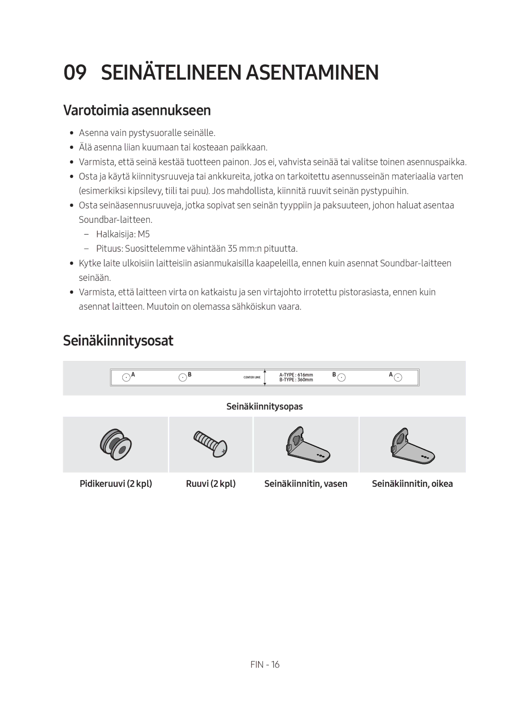 Samsung HW-M369/XE manual Seinätelineen asentaminen, Varotoimia asennukseen, Seinäkiinnitysosat 