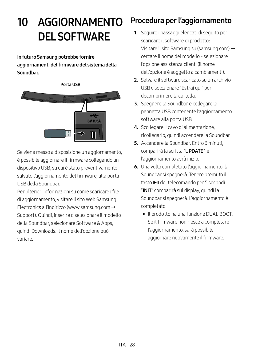 Samsung HW-M4510/XE, HW-M4500/ZG, HW-M4500/EN, HW-M4500/ZF, HW-M4501/ZF manual DEL Software, Procedura per l’aggiornamento 