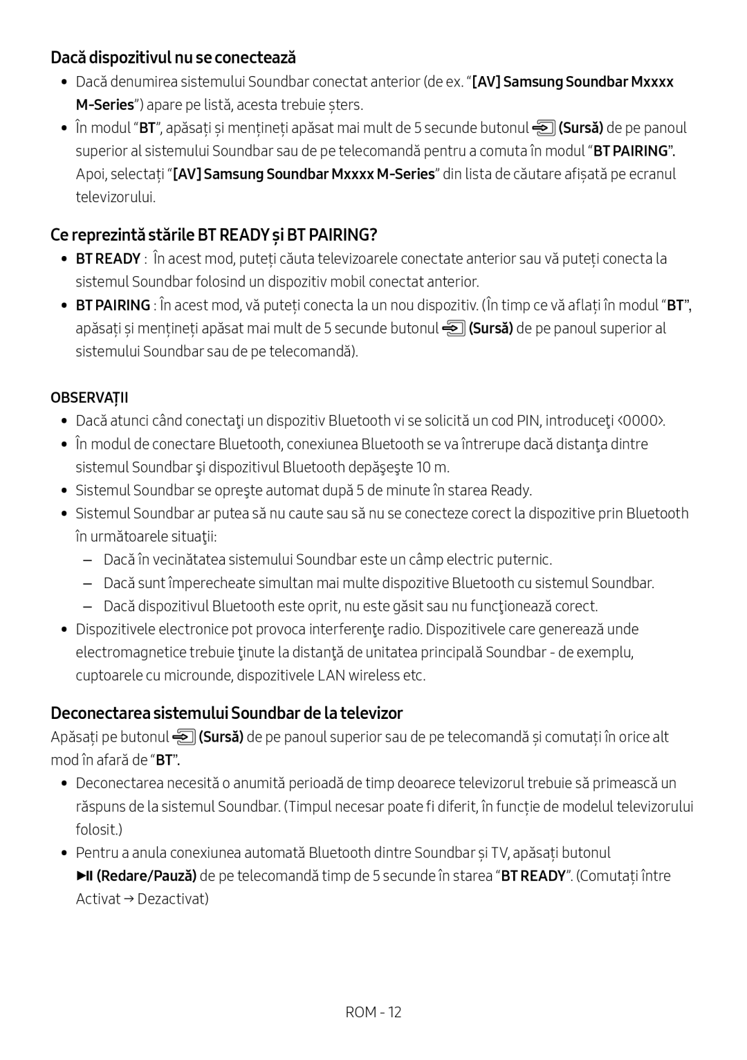 Samsung HW-M4500/EN, HW-M4500/ZG manual Dacă dispozitivul nu se conectează, Ce reprezintă stările BT Ready și BT PAIRING? 