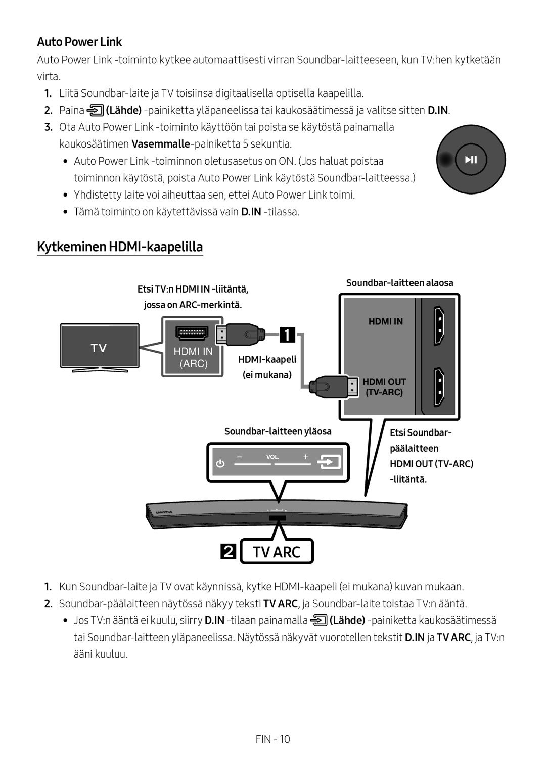 Samsung HW-M4500/ZF, HW-M4500/ZG, HW-M4500/EN Kytkeminen HDMI-kaapelilla, Etsi TVn Hdmi in -liitäntä Jossa on ARC-merkintä 