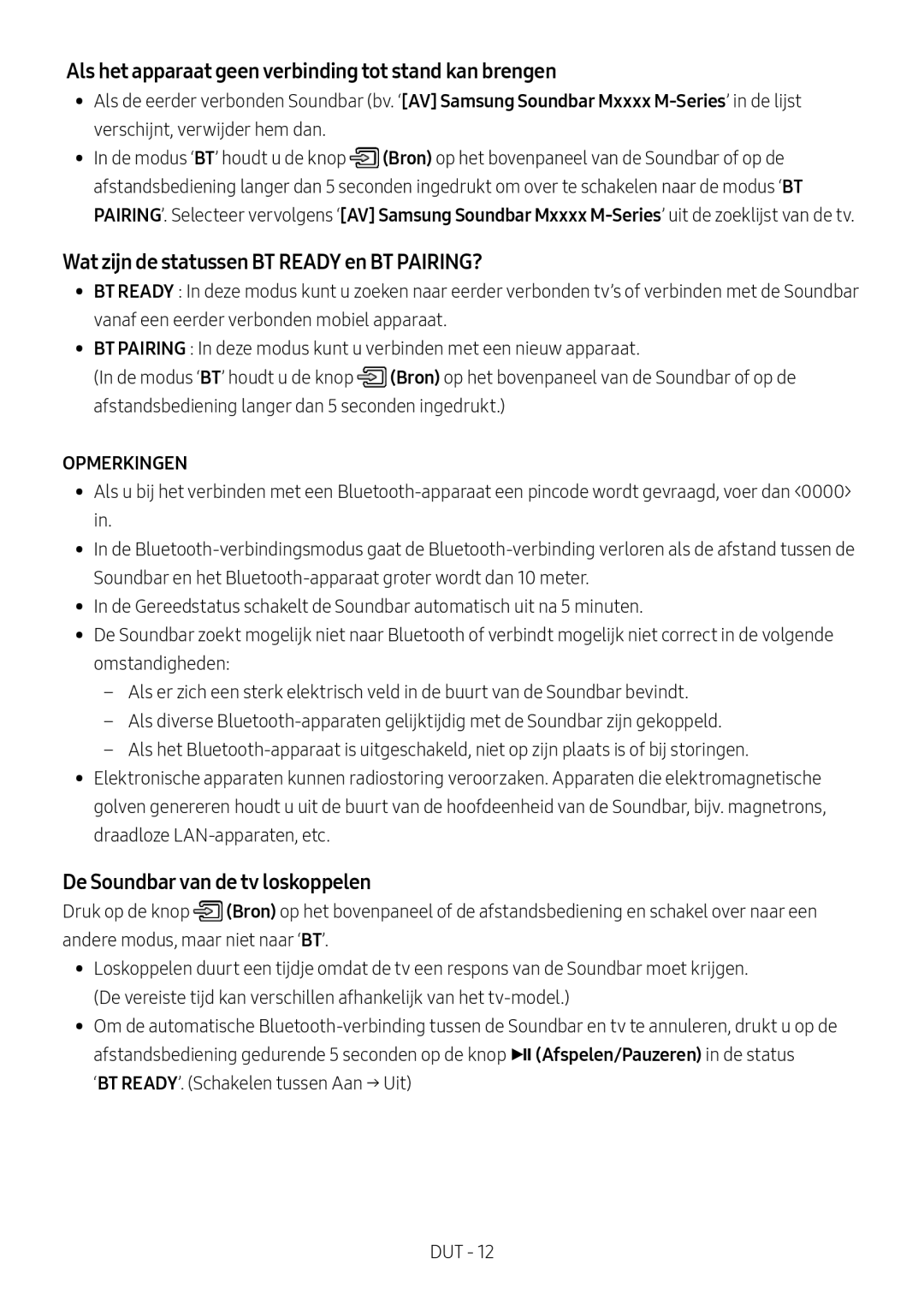 Samsung HW-M4501/EN Als het apparaat geen verbinding tot stand kan brengen, Wat zijn de statussen BT Ready en BT PAIRING? 