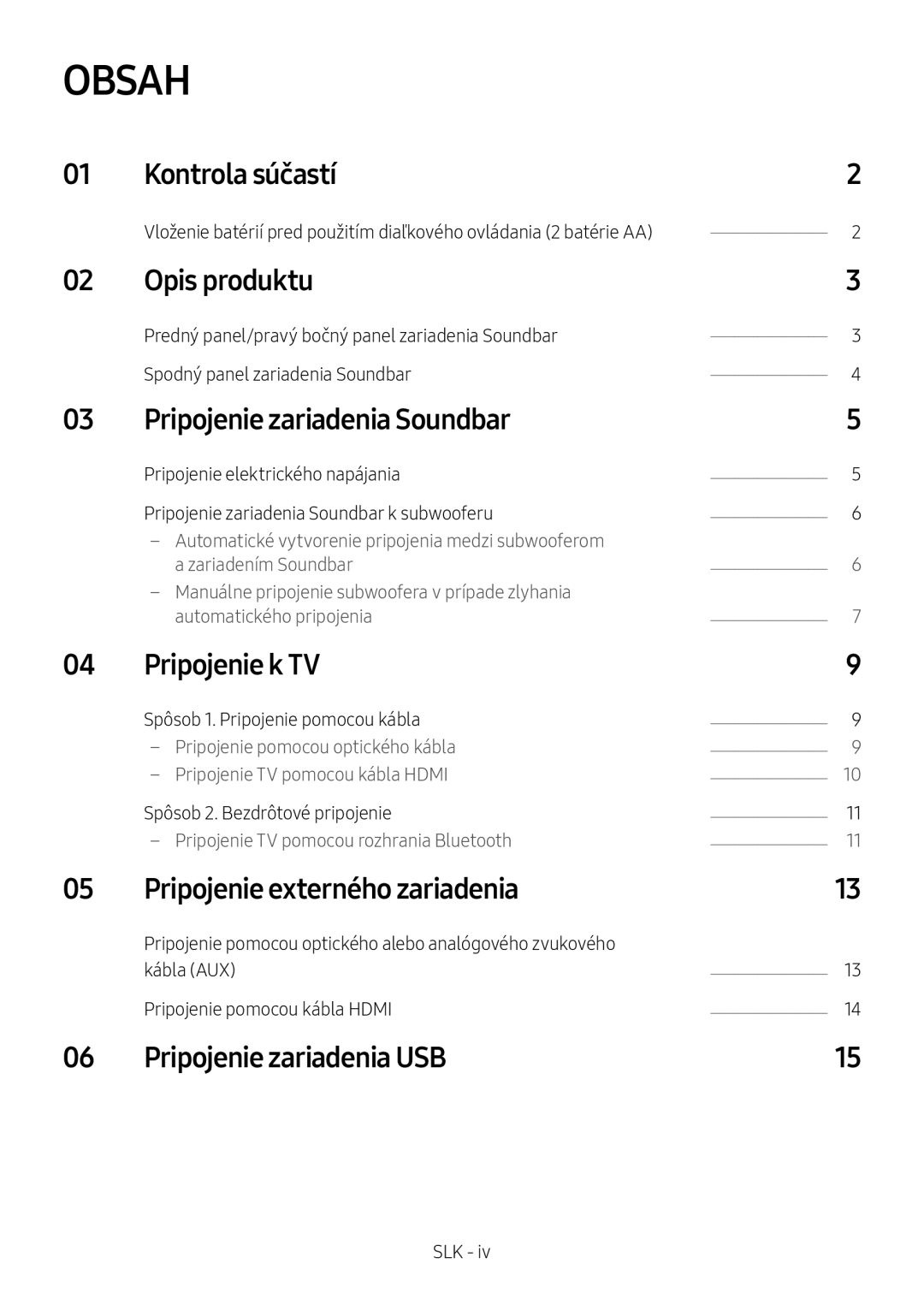 Samsung HW-M460/XE Kontrola súčastí, Pripojenie zariadenia Soundbar, Pripojenie k TV, Pripojenie externého zariadenia 