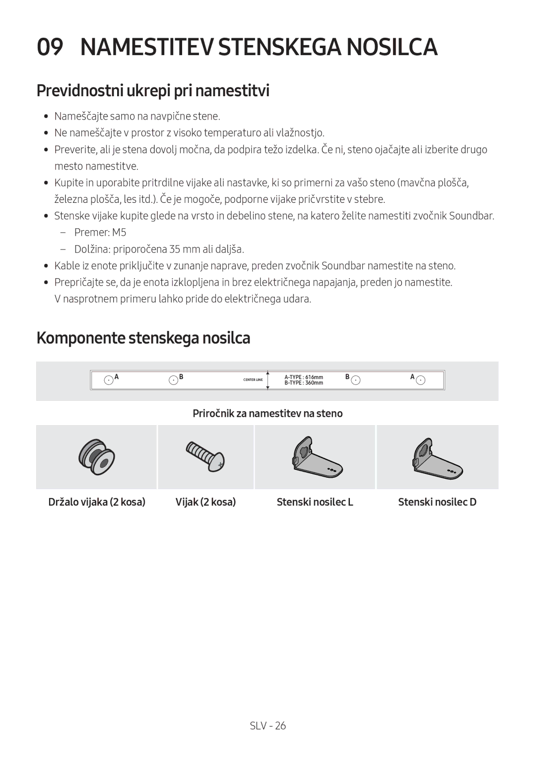 Samsung HW-M450/ZF manual Namestitev Stenskega Nosilca, Previdnostni ukrepi pri namestitvi, Komponente stenskega nosilca 