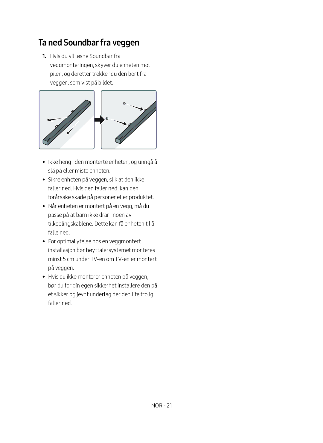 Samsung HW-M460/XE manual Ta ned Soundbar fra veggen 