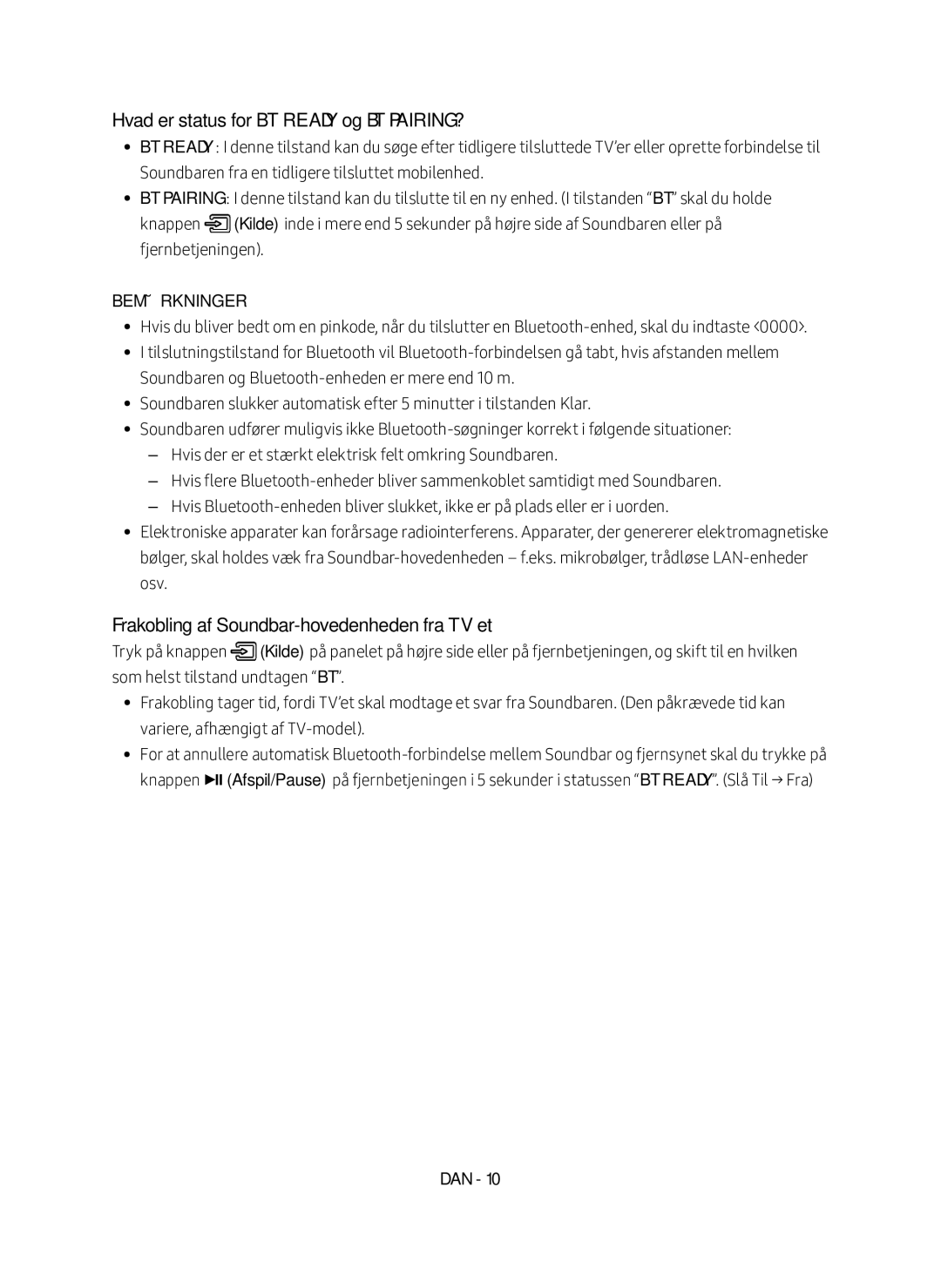 Samsung HW-M460/XE manual Hvad er status for BT Ready og BT PAIRING?, Frakobling af Soundbar-hovedenheden fra TV’et 