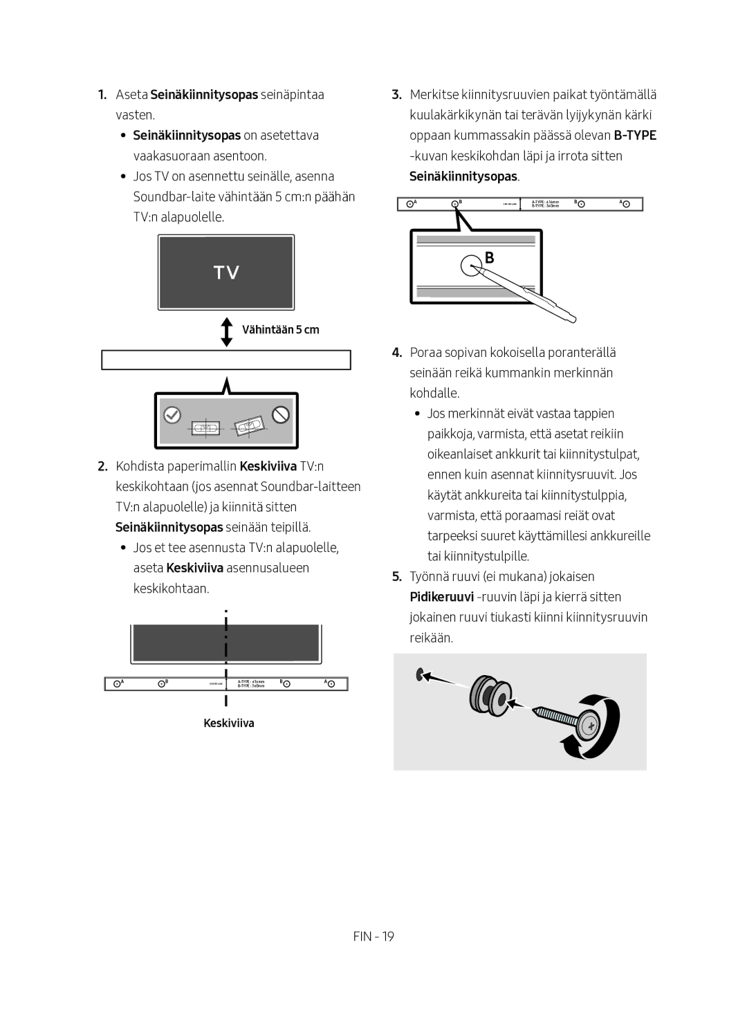 Samsung HW-M460/XE manual Aseta Seinäkiinnitysopas seinäpintaa vasten, Seinäkiinnitysopas seinään teipillä, Vähintään 5 cm 