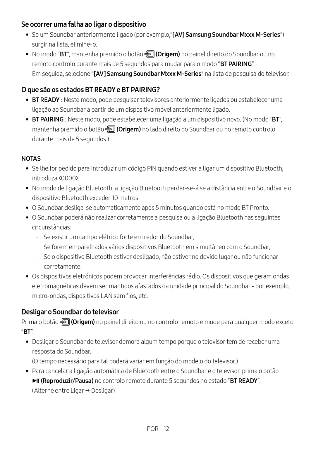 Samsung HW-M550/ZF, HW-M550/EN manual Se ocorrer uma falha ao ligar o dispositivo, Que são os estados BT Ready e BT PAIRING? 