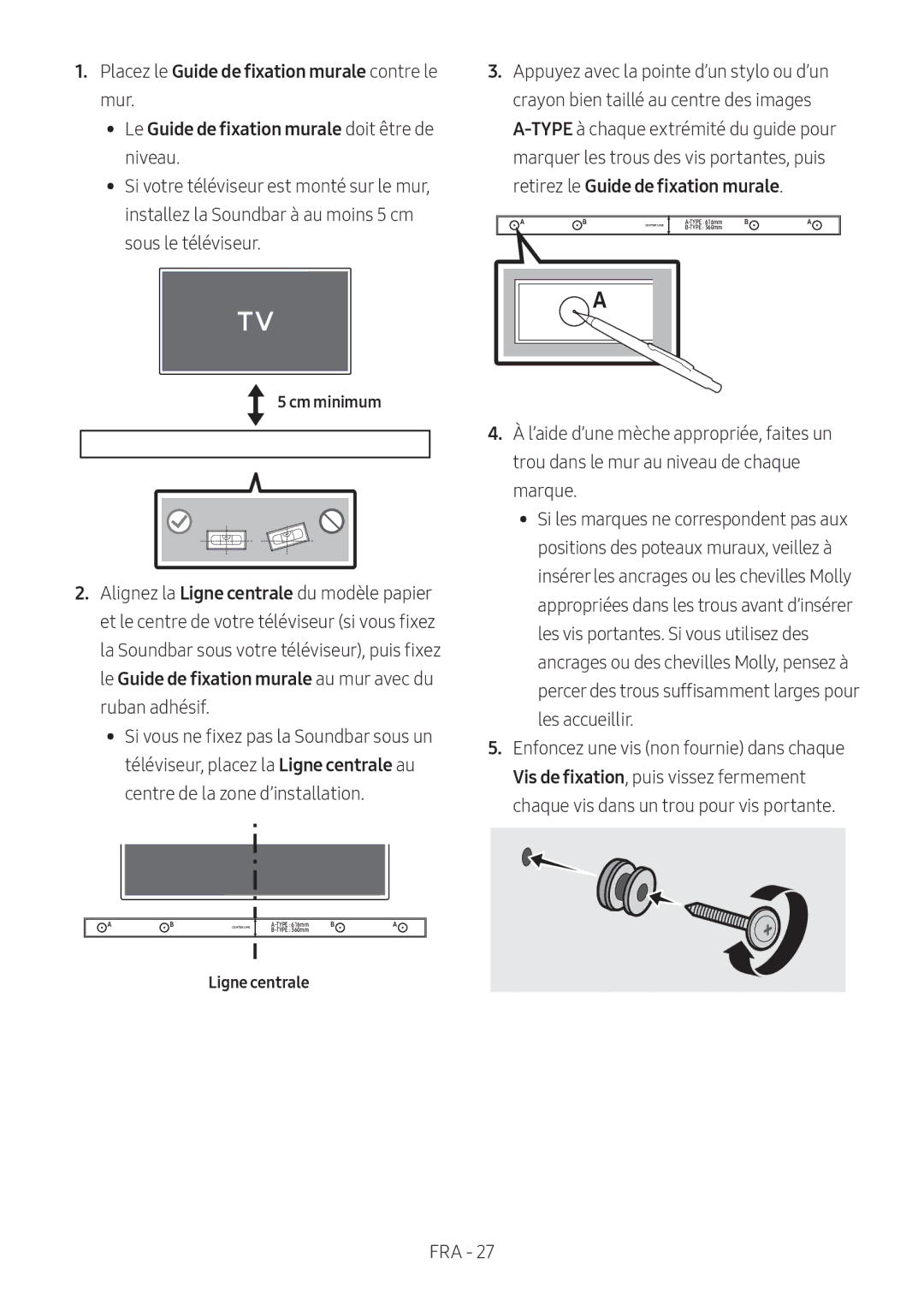 Samsung HW-M560/XE Placez le Guide de fixation murale contre le, Le Guide de fixation murale doit être de, Ligne centrale 