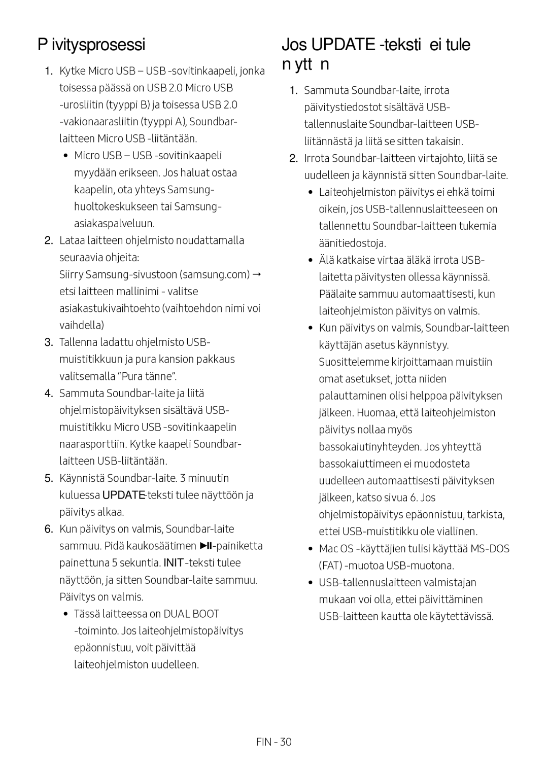 Samsung HW-M550/EN, HW-M550/ZF, HW-M560/XE manual Päivitysprosessi, Jos Update -tekstiä ei tule näyttöön 