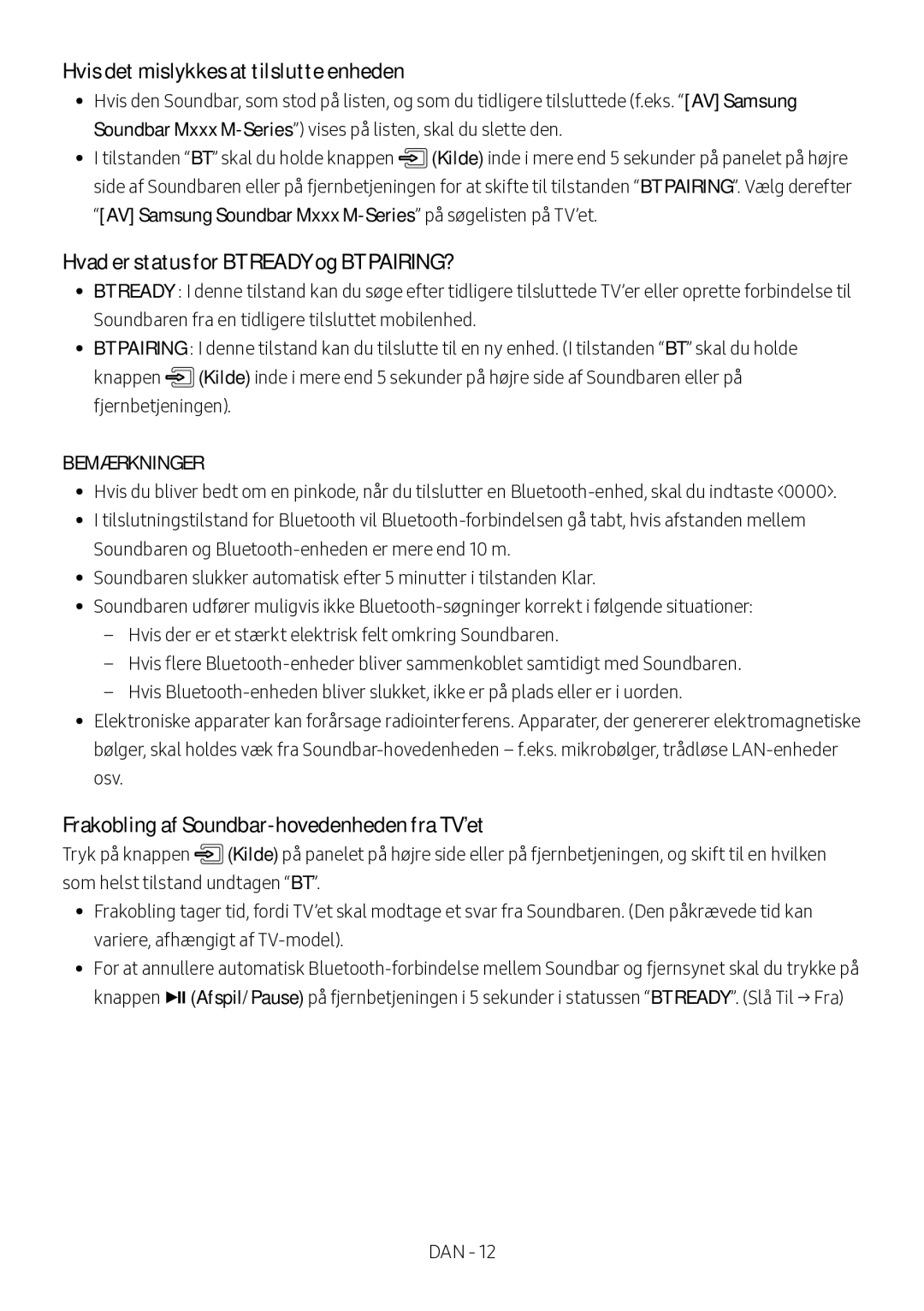 Samsung HW-M560/XE, HW-M550/EN manual Hvis det mislykkes at tilslutte enheden, Hvad er status for BT Ready og BT PAIRING? 