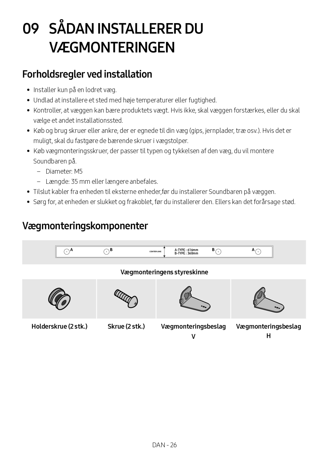 Samsung HW-M550/ZF, HW-M550/EN, HW-M560/XE Forholdsregler ved installation, Holderskrue 2 stk, Vægmonteringens styreskinne 