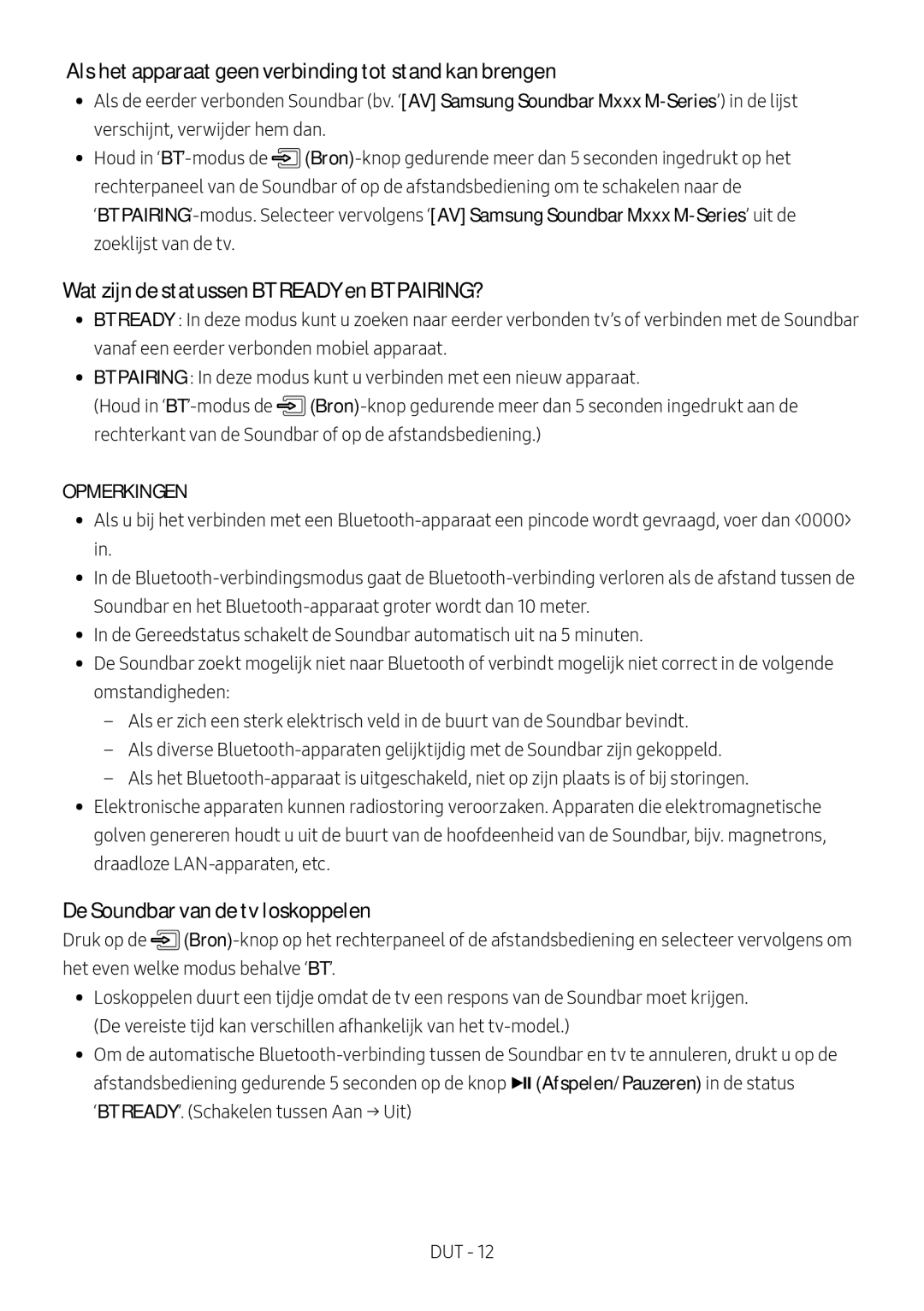 Samsung HW-M550/EN Als het apparaat geen verbinding tot stand kan brengen, Wat zijn de statussen BT Ready en BT PAIRING? 