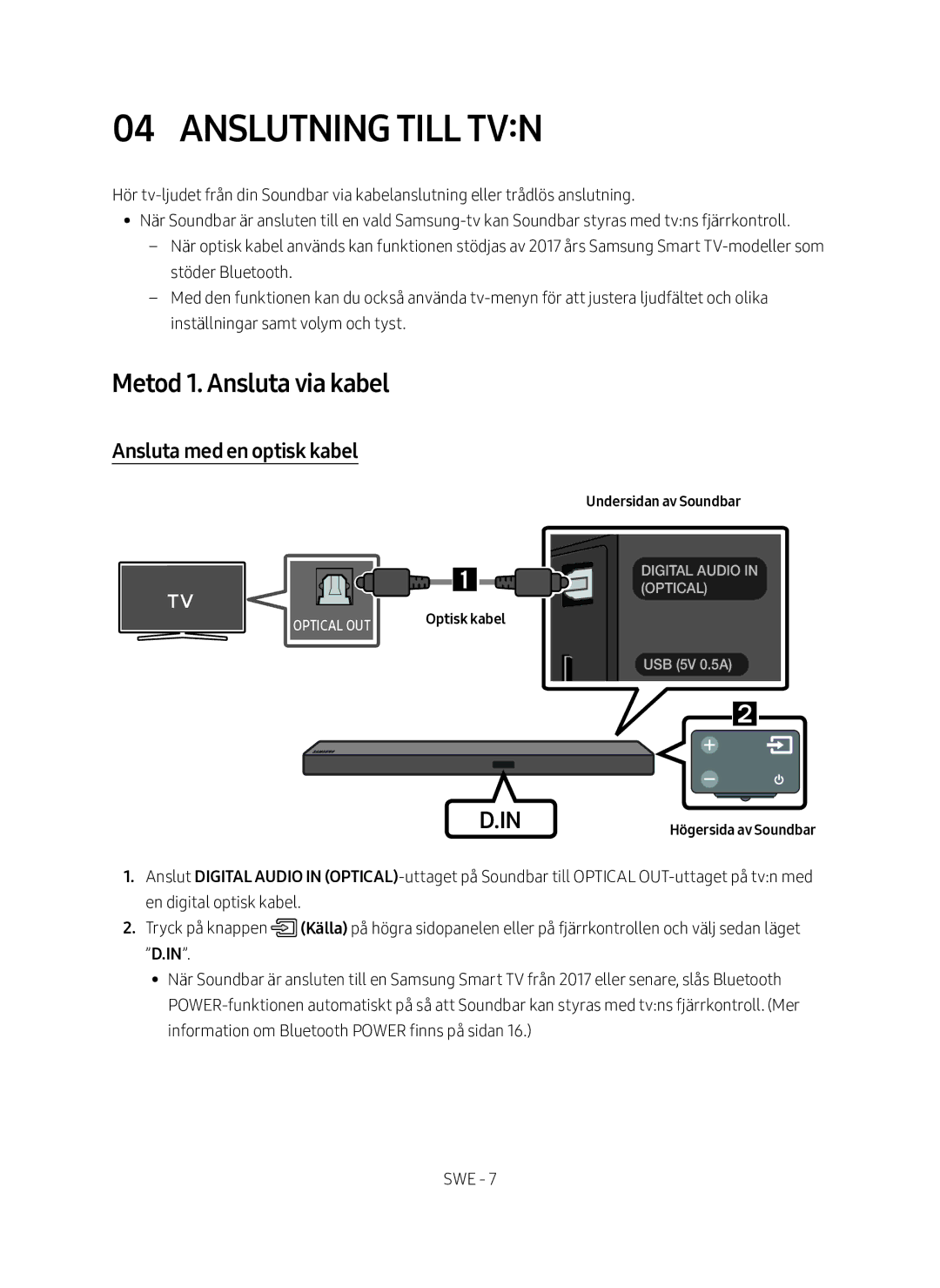 Samsung HW-M560/XE manual Anslutning till tvn, Metod 1. Ansluta via kabel, Ansluta med en optisk kabel 