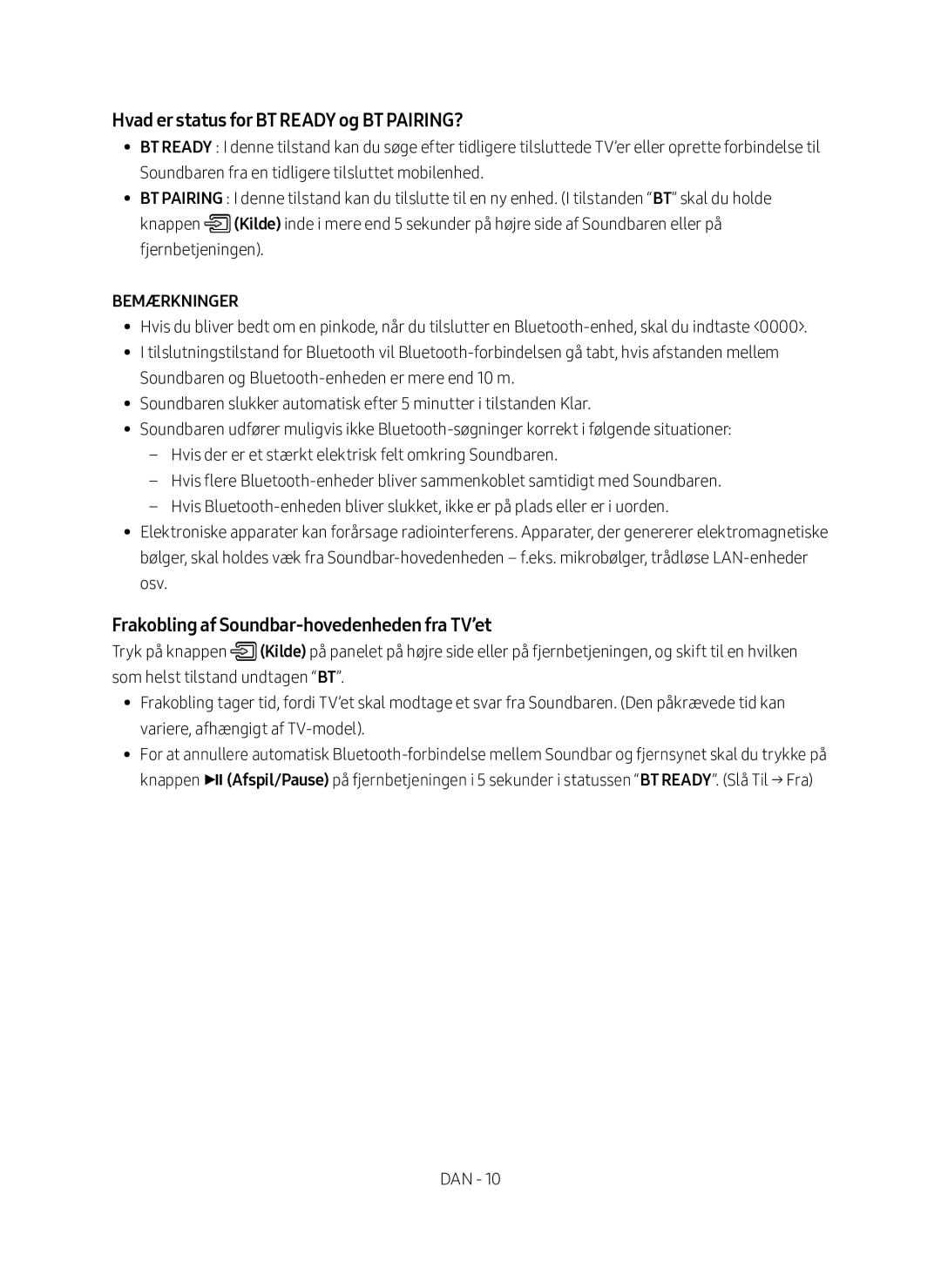 Samsung HW-M560/XE manual Hvad er status for BT Ready og BT PAIRING?, Frakobling af Soundbar-hovedenheden fra TV’et 