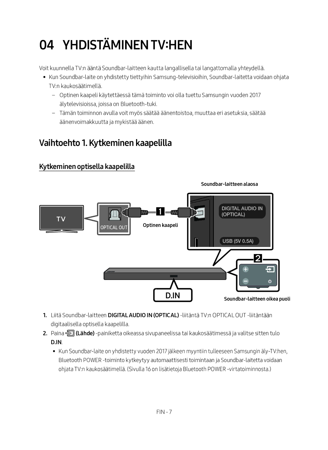 Samsung HW-M560/XE manual Yhdistäminen tvhen, Vaihtoehto 1. Kytkeminen kaapelilla, Kytkeminen optisella kaapelilla 