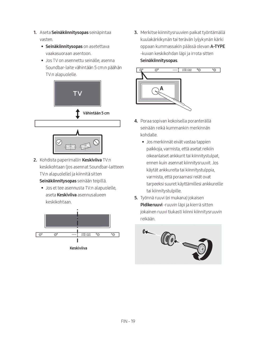 Samsung HW-M560/XE manual Aseta Seinäkiinnitysopas seinäpintaa vasten, Seinäkiinnitysopas seinään teipillä, Vähintään 5 cm 