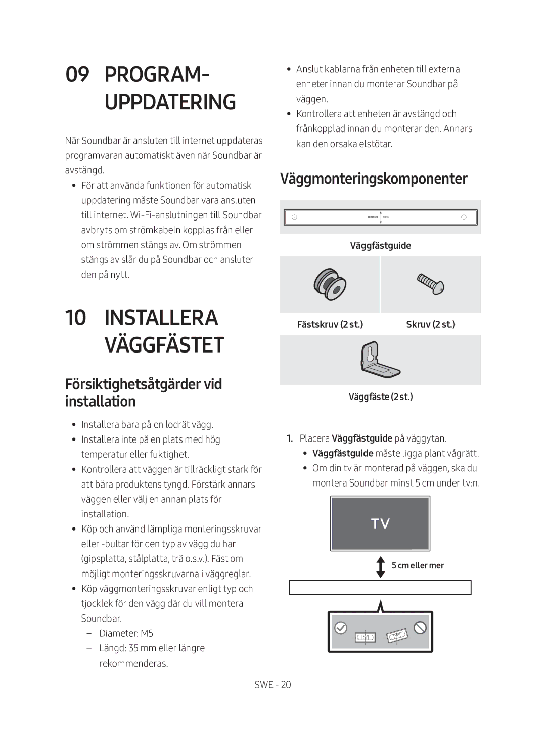 Samsung HW-MS560/XE manual Program- uppdatering, Installera väggfästet, Försiktighetsåtgärder vid installation 