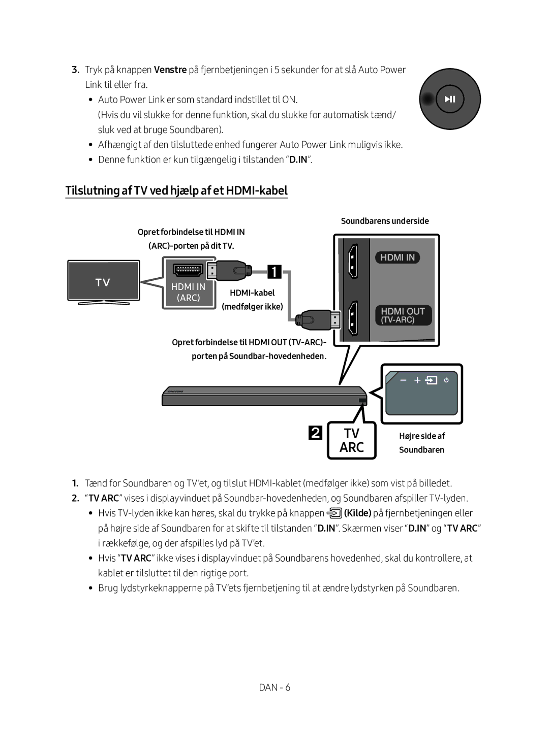 Samsung HW-MS560/XE manual Tilslutning af TV ved hjælp af et HDMI-kabel, Opret forbindelse til Hdmi ARC-porten på dit TV 