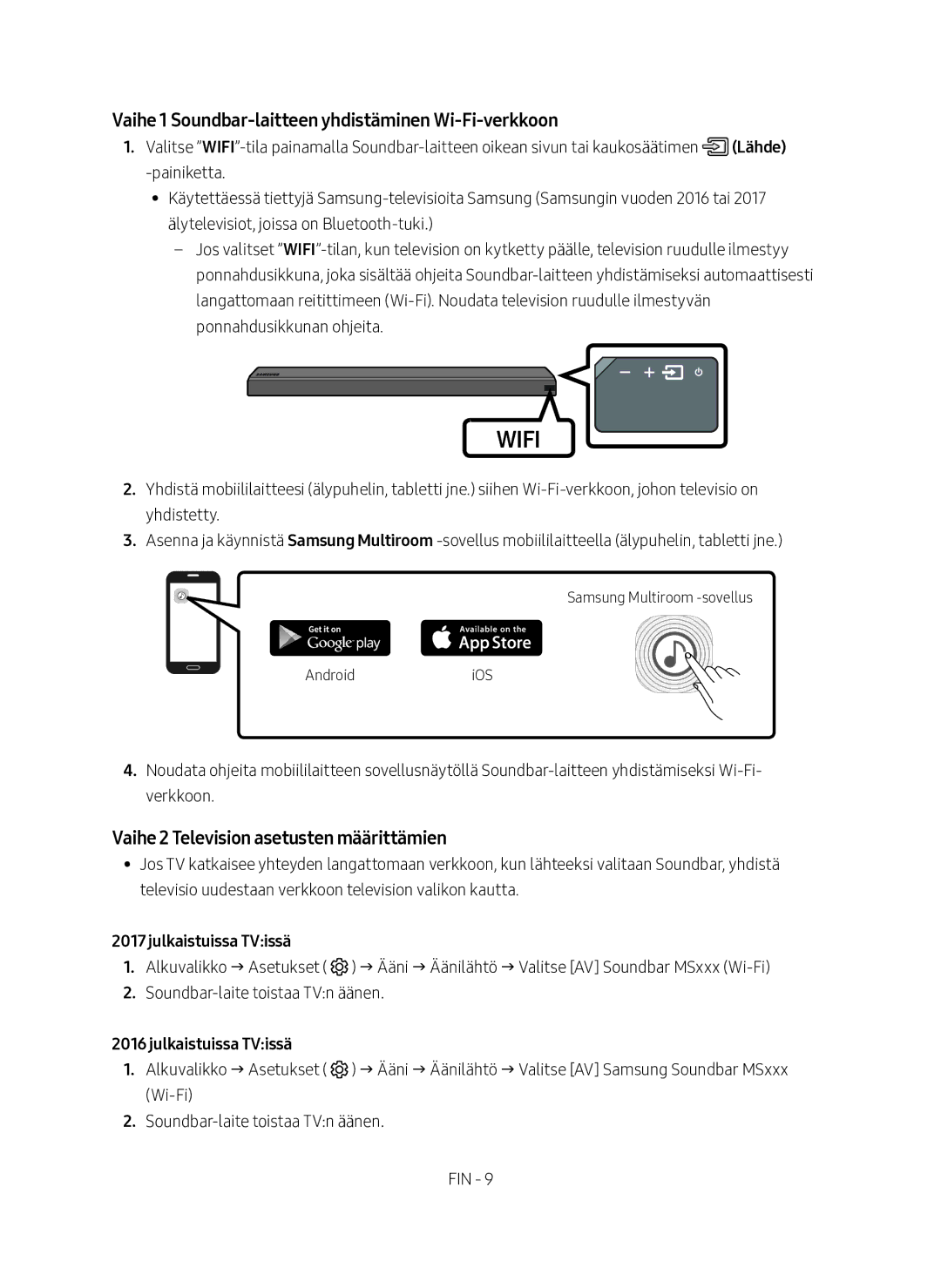 Samsung HW-MS560/XE manual Vaihe 1 Soundbar-laitteen yhdistäminen Wi-Fi-verkkoon, Vaihe 2 Television asetusten määrittämien 