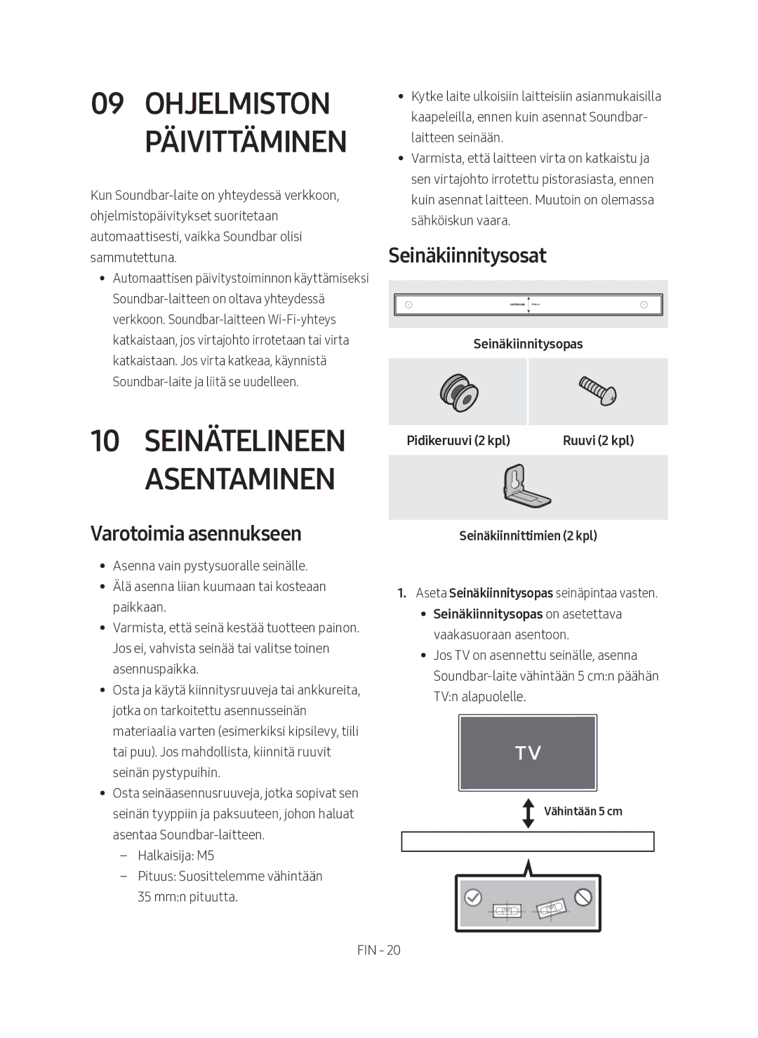 Samsung HW-MS560/XE manual Ohjelmiston päivittäminen, Seinätelineen asentaminen, Seinäkiinnitysosat, Varotoimia asennukseen 