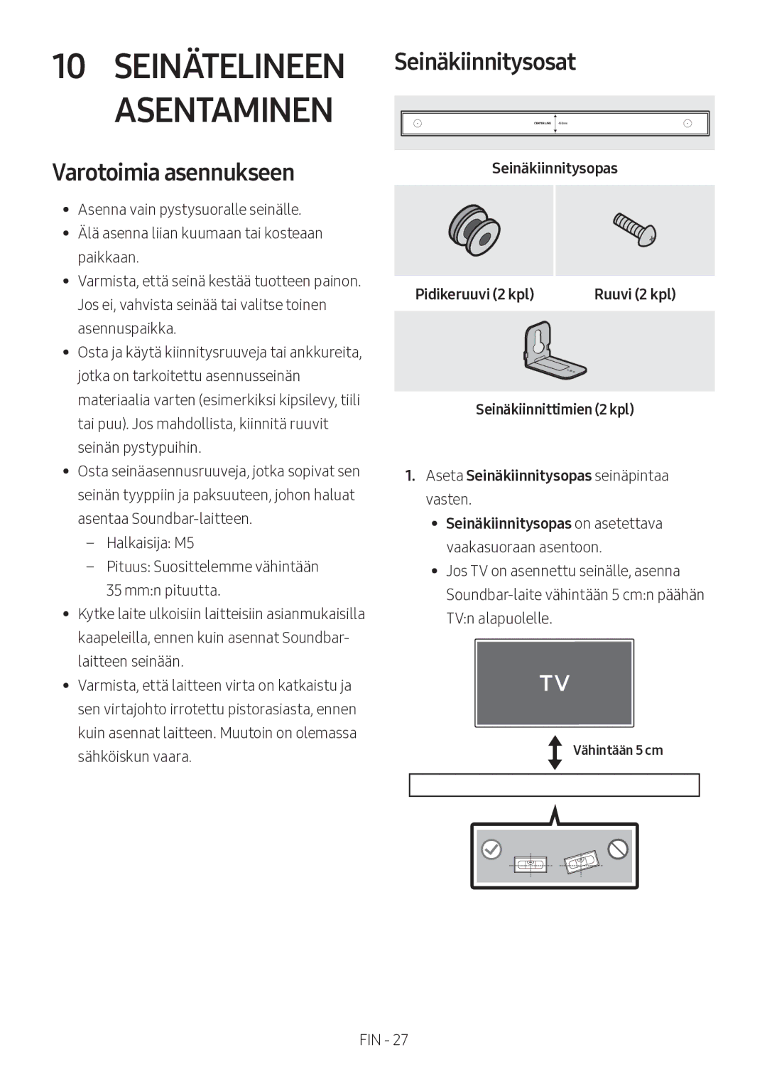 Samsung HW-MS560/XE manual Varotoimia asennukseen, Seinäkiinnitysosat, Seinäkiinnitysopas Pidikeruuvi 2 kpl, Vähintään 5 cm 