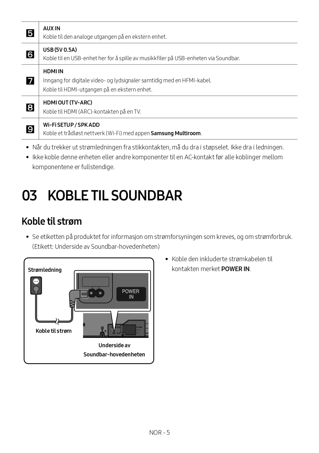 Samsung HW-MS560/XE manual Koble TIL Soundbar, Strømledning, Koble til strøm Underside av Soundbar-hovedenheten 