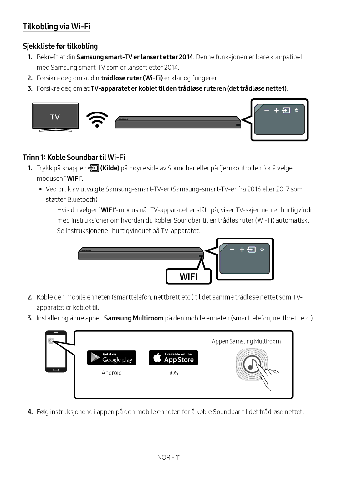 Samsung HW-MS560/XE manual Tilkobling via Wi-Fi, Sjekkliste før tilkobling, Trinn 1 Koble Soundbar til Wi-Fi 