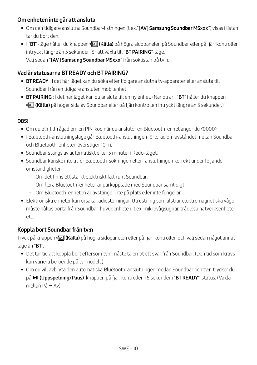 Samsung HW-MS560/XE manual Om enheten inte går att ansluta, Vad är statusarna BT Ready och BT PAIRING? 