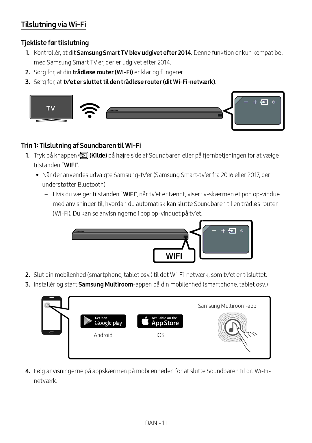 Samsung HW-MS560/XE manual Tilslutning via Wi-Fi, Tjekliste før tilslutning, Trin 1 Tilslutning af Soundbaren til Wi-Fi 