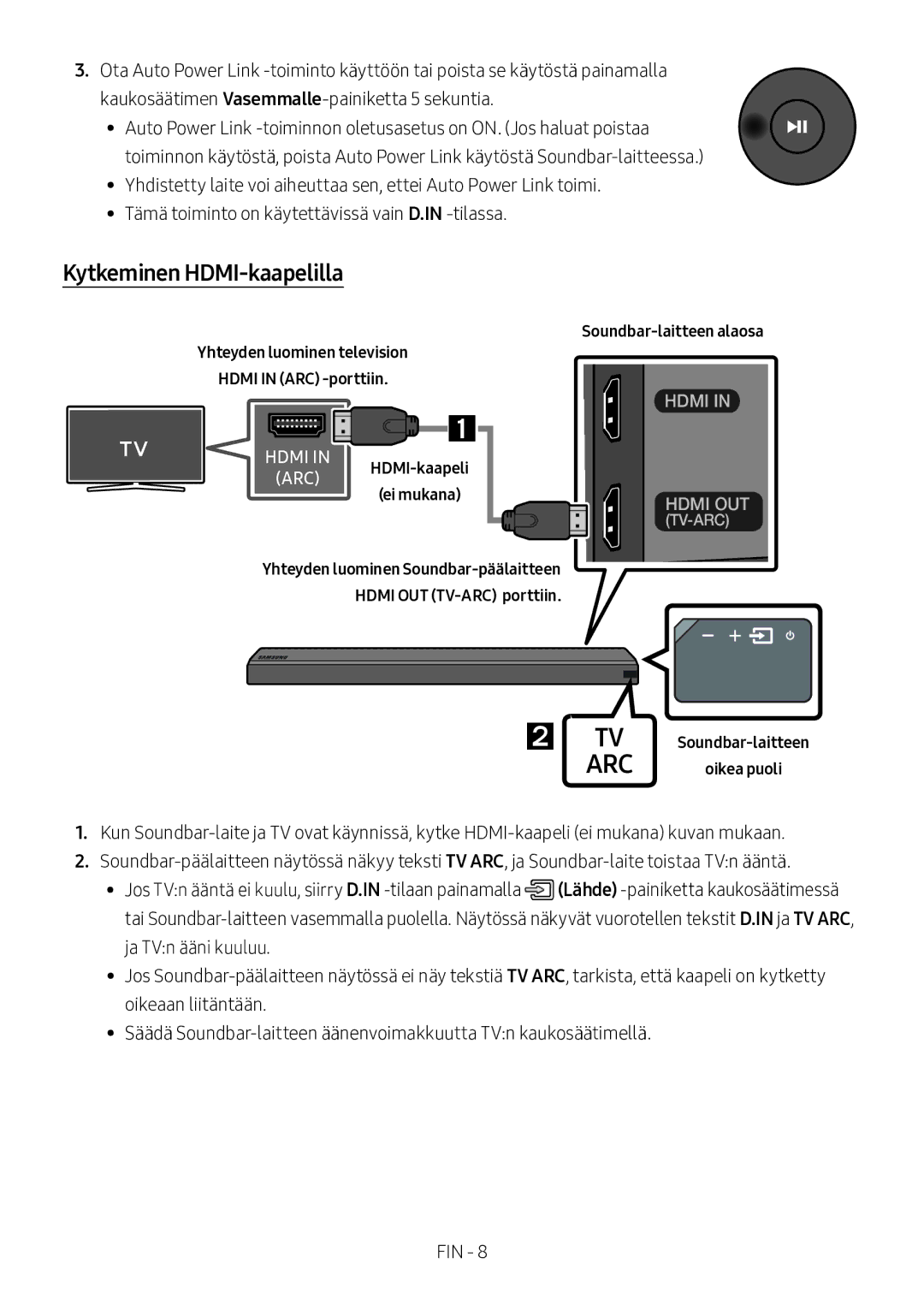 Samsung HW-MS560/XE manual Kytkeminen HDMI-kaapelilla, Yhteyden luominen television Hdmi in ARC -porttiin 