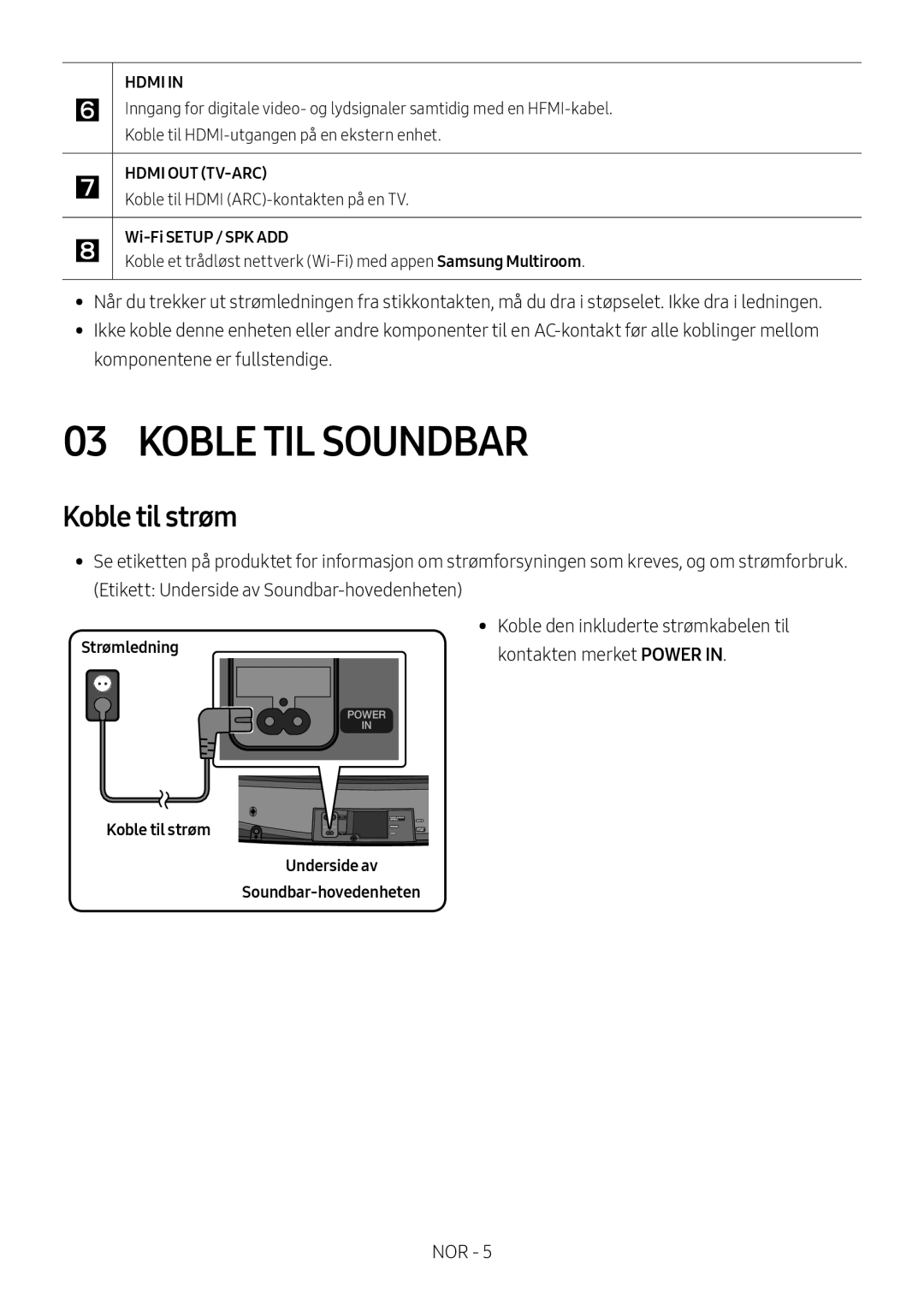 Samsung HW-MS6500/ZF, HW-MS6501/EN manual Koble TIL Soundbar, Koble til strøm,  Koble til Hdmi ARC-kontakten på en TV 