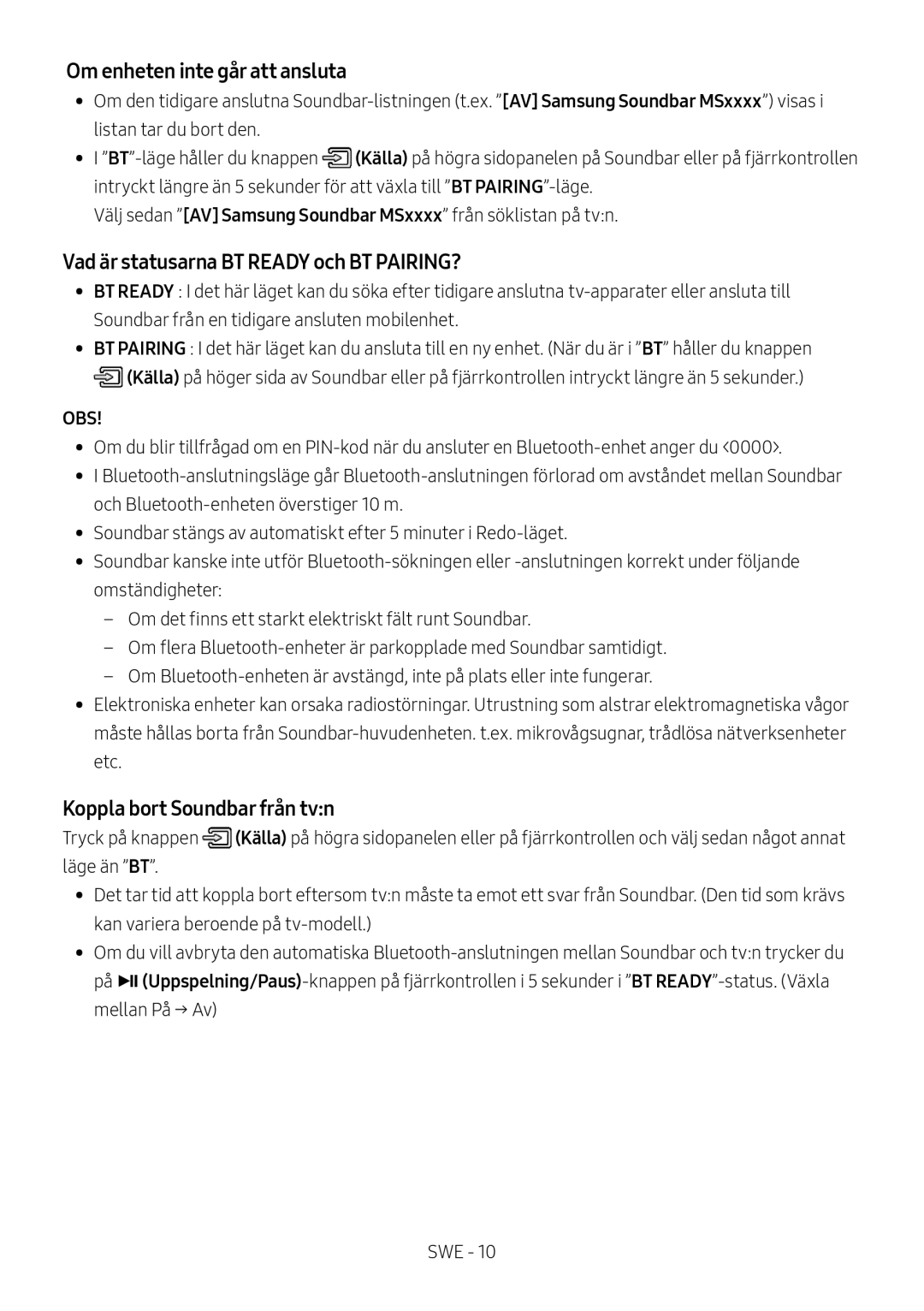 Samsung HW-MS6510/XE, HW-MS6501/EN manual Om enheten inte går att ansluta, Vad är statusarna BT Ready och BT PAIRING? 