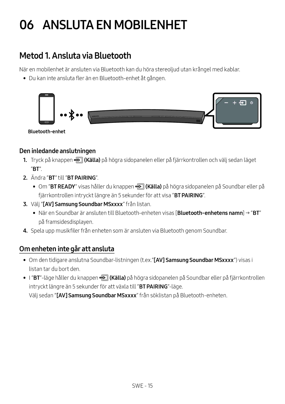 Samsung HW-MS6501/ZG, HW-MS6501/EN Ansluta EN Mobilenhet, Metod 1. Ansluta via Bluetooth, Om enheten inte går att ansluta 