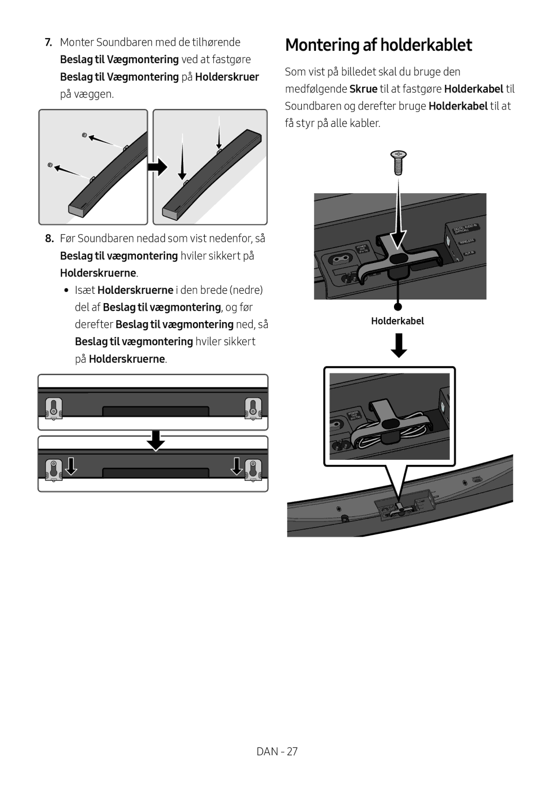 Samsung HW-MS6501/ZG, HW-MS6501/EN, HW-MS6500/ZG, HW-MS6500/EN, HW-MS6501/ZF manual Montering af holderkablet, Holderkabel 