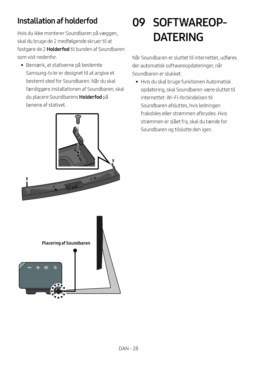 Samsung HW-MS6501/ZF, HW-MS6501/EN, HW-MS6500/ZG, HW-MS6500/EN manual Installation af holderfod, Placering af Soundbaren 