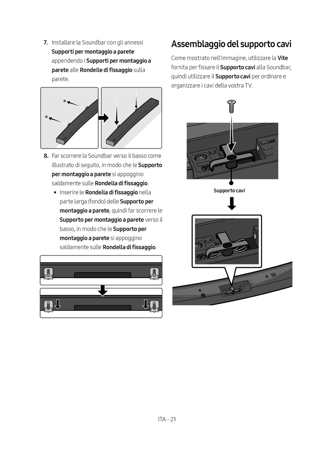 Samsung HW-MS6501/ZG, HW-MS6501/EN, HW-MS6500/ZG, HW-MS6500/EN manual Assemblaggio del supporto cavi, Supporto cavi 