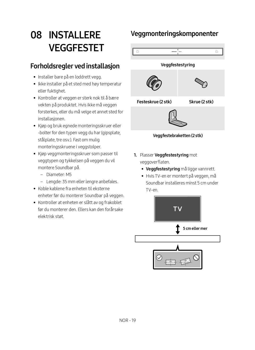 Samsung HW-MS6511/XE manual Installere veggfestet, Forholdsregler ved installasjon, Veggmonteringskomponenter, Cm eller mer 