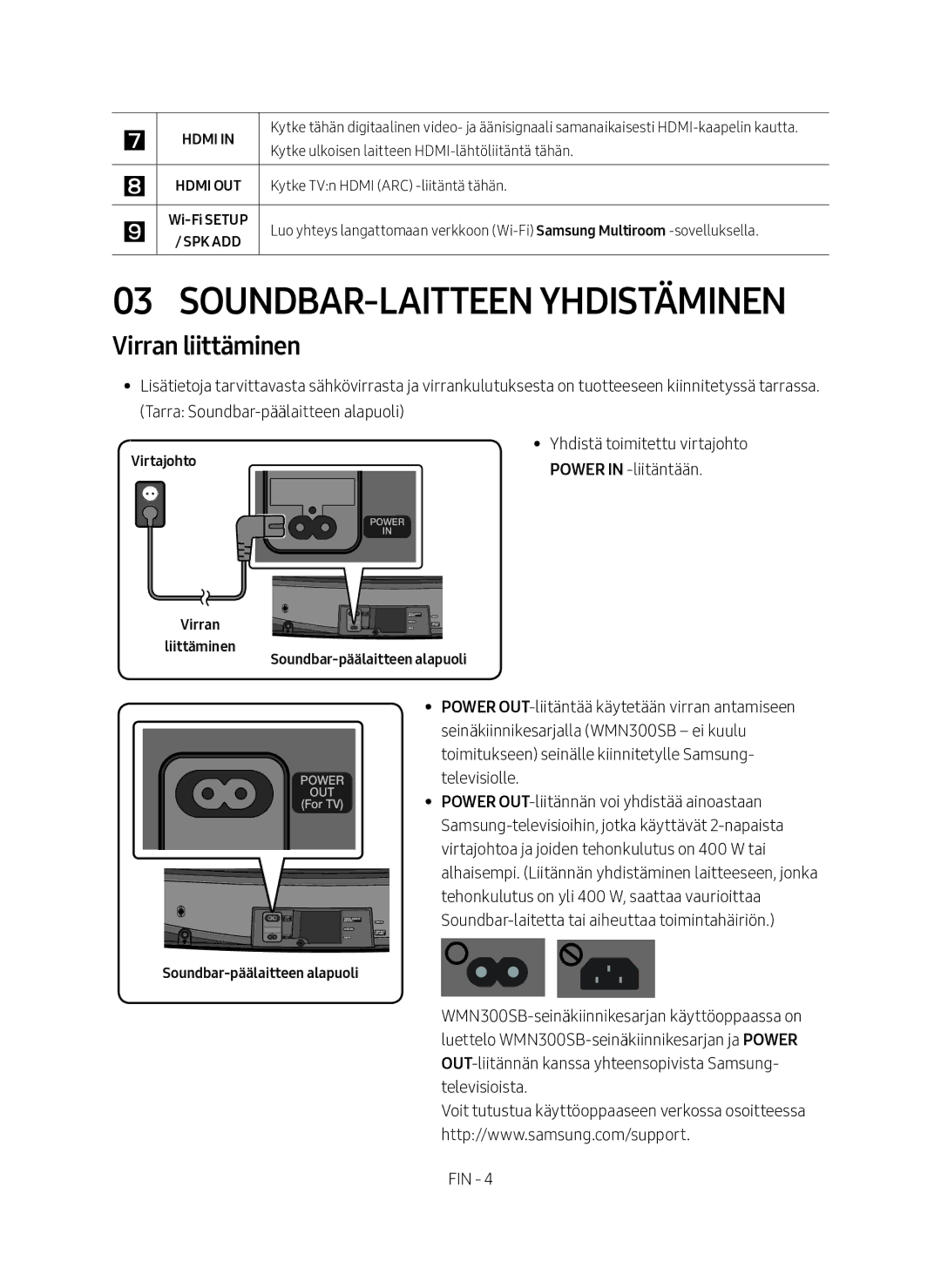 Samsung HW-MS6510/XE Soundbar-laitteen yhdistäminen, Virran liittäminen, Virran Liittäminen Soundbar-päälaitteen alapuoli 