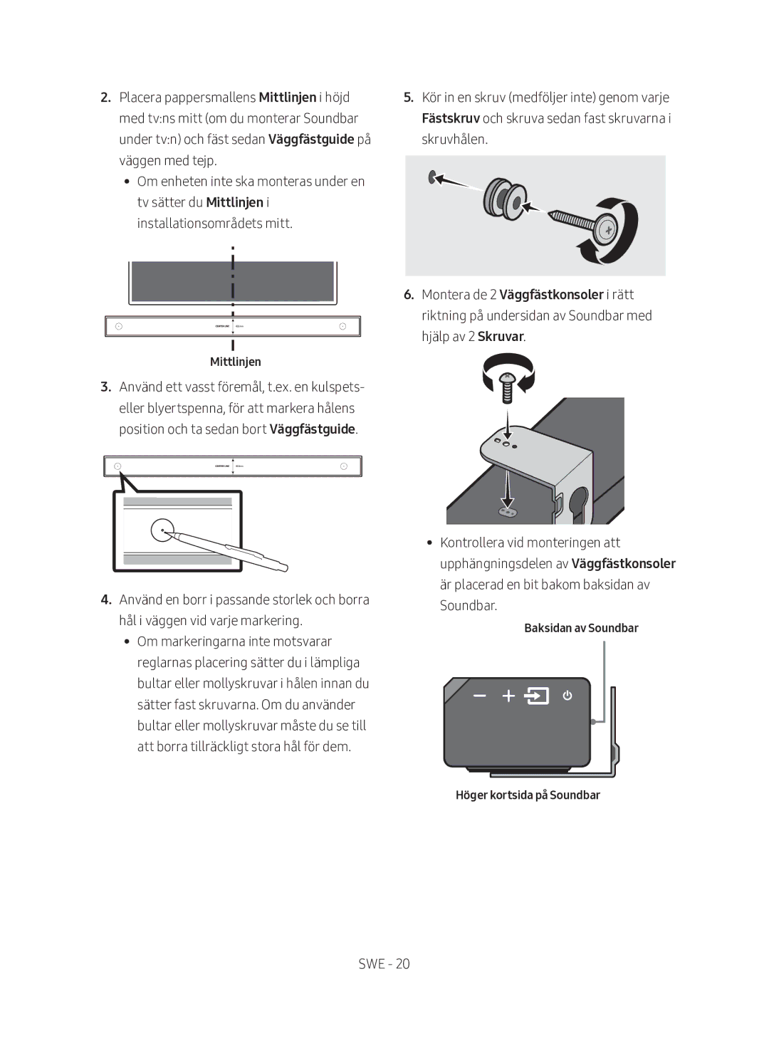 Samsung HW-MS660/XE, HW-MS661/XE manual Mittlinjen, Baksidan av Soundbar Höger kortsida på Soundbar 