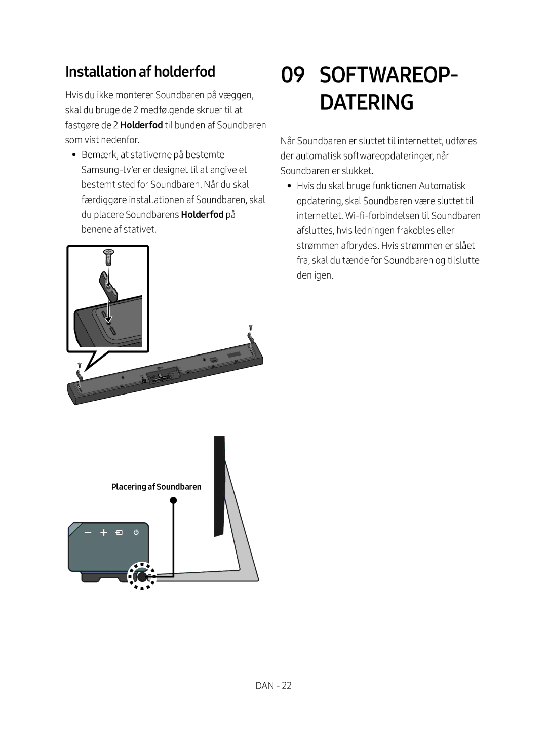 Samsung HW-MS660/XE, HW-MS661/XE manual Softwareop- datering, Installation af holderfod, Placering af Soundbaren 